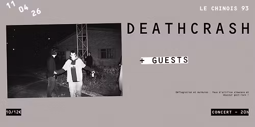 DEATHCRASH + GUEST