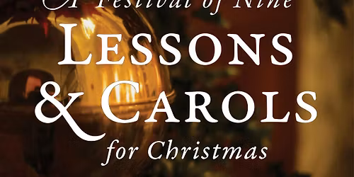A Festival of Nine Lessons and Carols for Christmas