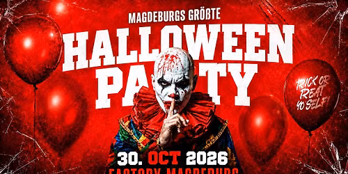 \ud83c\udf83 MAGDEBURGS GR\u00d6SSTE 16+ HALLOWEEN-PARTY \ud83c\udf83 AM 30.10. IN DER FACTORY