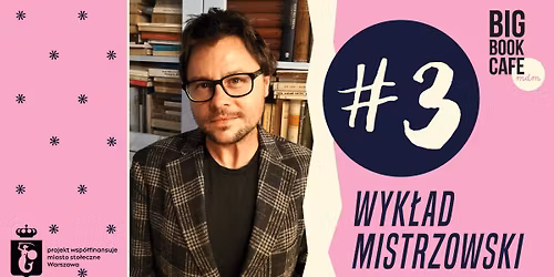 W ALGORYTMIE DZIWACTW I Wyk\u0142ad mistrzowski I prof. Dawid Maria Osi\u0144ski w Big Book Cafe MDM