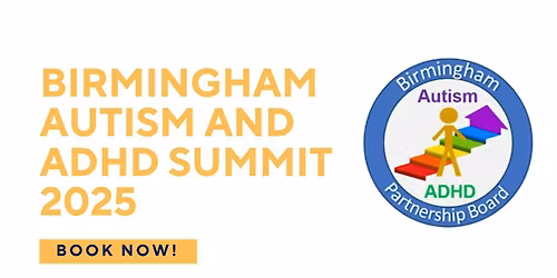 Birmingham Autism and ADHD Summit 2025