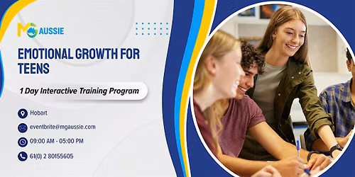 Emotional Growth for Teens \u2013 1 Day Interactive Training Program | Hobart