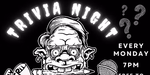 TRIVIA NIGHT @ THIRSTY + HUNGRY SASQUATCH