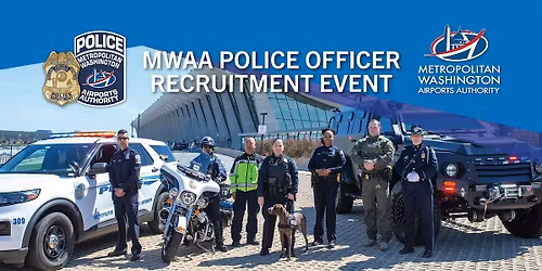 MWAA Police Officer Recruitment Event - Saturday, November 8, 2025