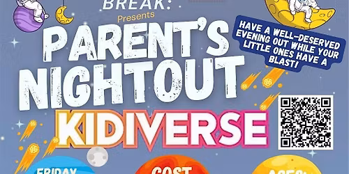 Parent's Night Out At Kidiverse Hosted by Mommy Wants A Break
