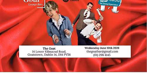 Faulty Towers The Dining Experience at The Goat in Goatstown, Dublin