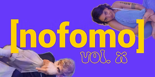 [nofomo] vol. X