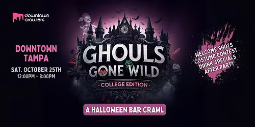 Ghouls Gone Wild Halloween Bar Crawl  College Edition 10\/25 - Tampa