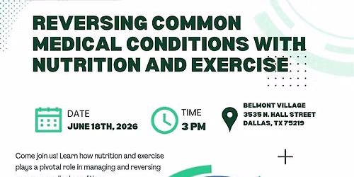 Reversing Common Medical Conditions with Nutrition and Exercise