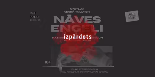 IZP\u0100RDOTS!! N\u0100VES E\u0145\u0122E\u013bI. Noziegumi medic\u012bn\u0101. Lekcijizr\u0101de ar meln\u0101 humora devu