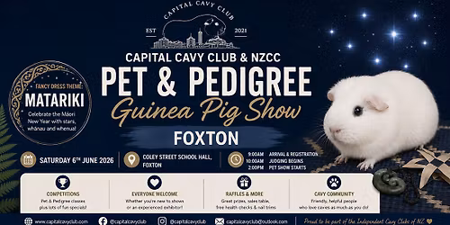 Capital Cavy Club & NZCC Pet & Pedigree Guinea Pig Show - Foxton \ud83d\udc39\u2728
