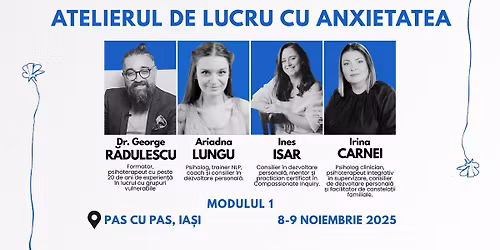 Atelierul de Lucru cu Anxietatea \u2013 Ia\u0219i