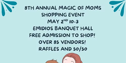 8th Annual Magic of Moms Shopping Event