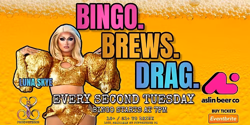 BINGO. BREWS. DRAG. AT ASLIN BEER CO - NOV