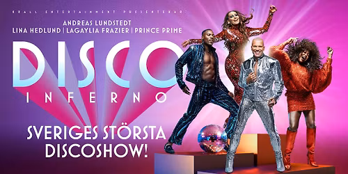 Disco Inferno: Sveriges st\u00f6rsta discoshow | G\u00f6teborg, Tr\u00e4dg\u00e5r'n