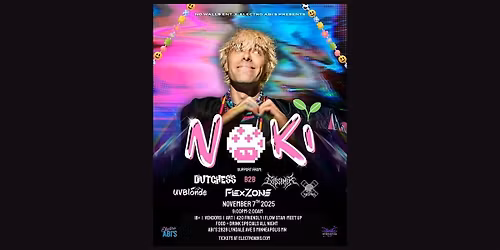 NOKI - Support From: Gossamer b2b Dutchess, Xespria, Flexzone, UVBlonde