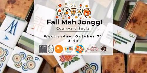 Fall Mah Jongg! Courtyard Social