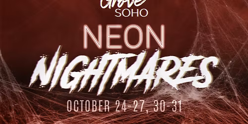 Neon Nightmares Halloween Party @ Grove SoHo!