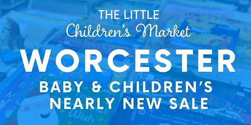 The Little Children\u2019s market - Worcester