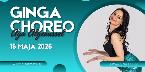 GINGA CHOREO - zaj\u0119cia open \/\/ 15.05 Art of Move