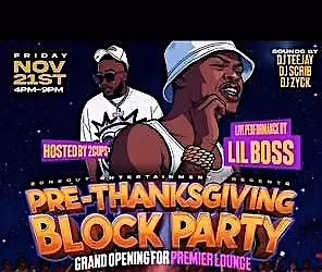 Pre-Thanksgiving Block Party + Premier Lounge Grand Opening