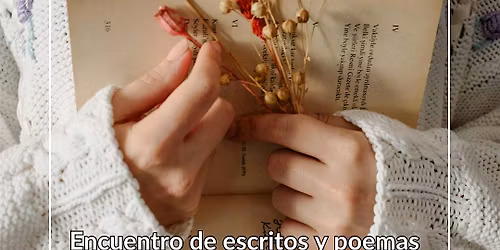 ENCUENTRO DE ESCRITOS Y POEMAS