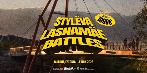 STYL\u00cbVA x LASNAM\u00c4E Streetdance Battles (Contest), 04.07 @Pae Park