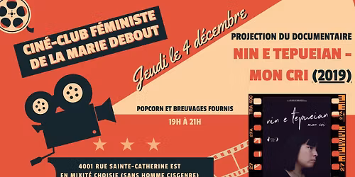 Cin\u00e9-Club f\u00e9ministe de La Marie Debout : Nin e tepueian - mon cri