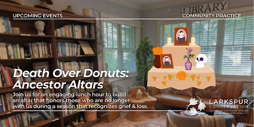 Death Over Donuts: Ancestor Altars