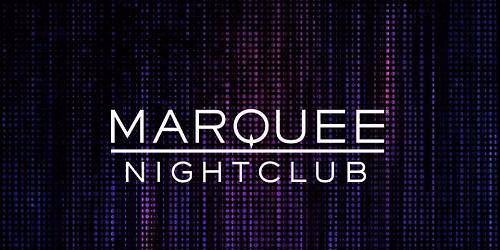 Marquee Nightclub Saturday