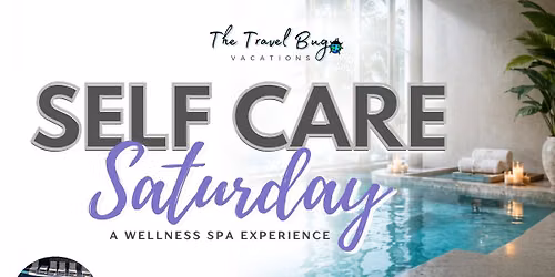 Self Care Saturday - A Wellness Spa Experience
