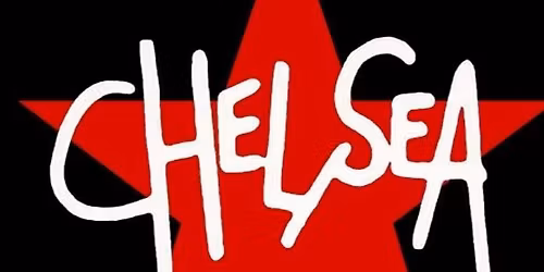 50th Anniversary of CHELSEA punk band plus JOHNNY SEVEN Adv Tkts \u00a315 OTD \u00a320