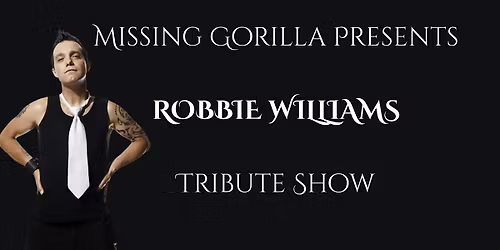 Robbie Williams - The Ultimate Tribute Show