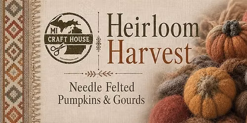 Heirloom Harvest: Needle Felted Pumpkin or Gourd