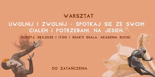 Uwolnij i zwolnij - spotkaj si\u0119 ze swoim cia\u0142em i potrzebami. Na jesie\u0144.