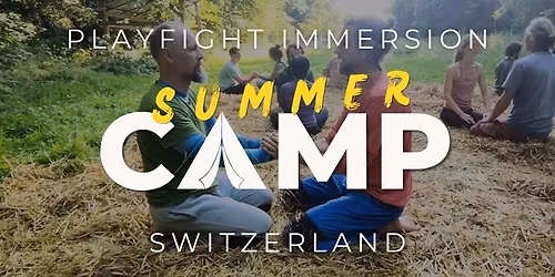 Playfight Summer Camp: SWITZERLAND 