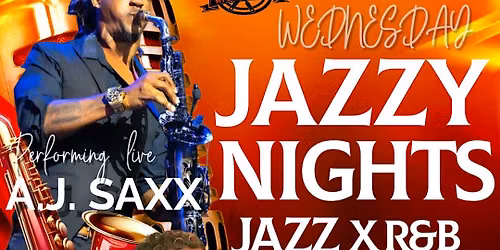 Jazzy Nights  \u201c Jazz meets R&B\u201d featuring A.J, SAXX ,Swavvy,  & Dee\u2019s FUNK