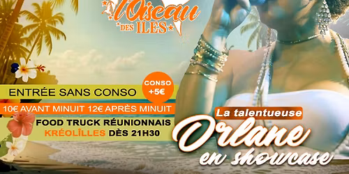 LA GROSSE NUIT Tropicale - ORLANE en showcase