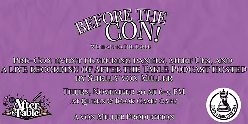 Before the Con with After the Table