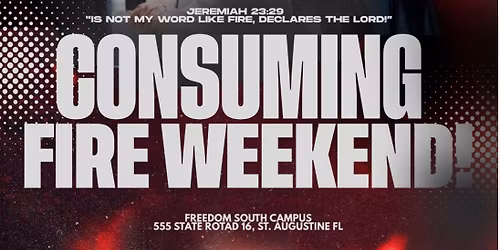 CONSUMING FIRE WEEKEND!\ud83d\udd25