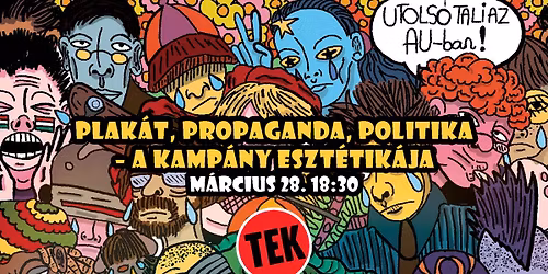 Plak\u00e1t, propaganda, politika \u2013 a kamp\u00e1ny eszt\u00e9tik\u00e1ja \ud83d\udd3a Z\u00c1RVA FESZTIV\u00c1L 