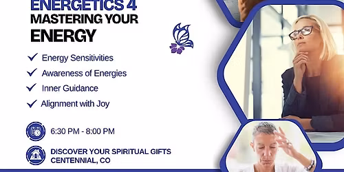 Energetics 4: Energy Mastery | Awareness & Energetic Alignment