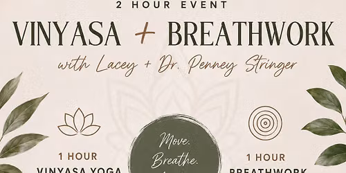 Vinyasa + Breathwork with Lacey and Dr. Penney 