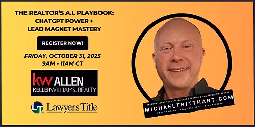 The Realtor\u2019s A.I. Playbook | KW Allen | Lawyers Title | Allen, TX