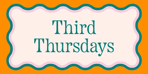 Third Thursdays | March 19