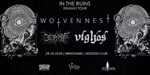 WOLVENNEST (BE) + BEDSORE (IT) + VIGLJ\u00d3S (CH)| 29.10 | VOODOO | WARSZAWA