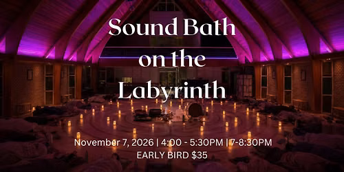 Sound Bath on the Labyrinth