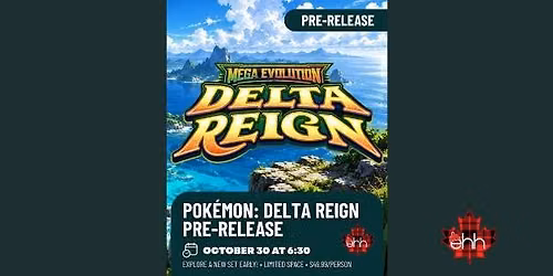 Pok\u00e9mon: Delta Reign Pre-release - Oct 30