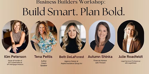 Business Builders Workshop: Build Smart. Plan Bold.