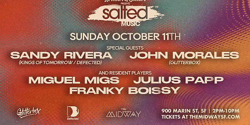 SALTED Day Party with Sandy Rivera & John Morales
